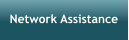 Network Assistance