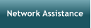 Network Assistance